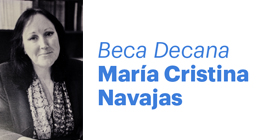Plazo de postulación: Beca Decana María Cristina Navajas