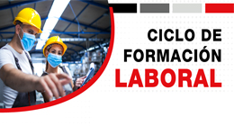 Ciclo de Formación Laboral: Jornadas de trabajo y remuneración