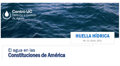 Centro de Derecho y Gestión de Aguas UC lanzó especial de su boletín Huella Hídrica dedicado al tema ‘Agua y Constitución’