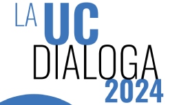La UC Dialoga 2024: Acreditación Institucional