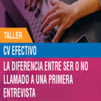 Taller Feria del Trabajo: CV efectivo. La diferencia entre ser o no llamado a una primera entrevista