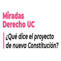 Sesión VI Miradas Derecho UC ¿Qué dice el Proyecto de Nueva Constitución?: Órganos autónomos