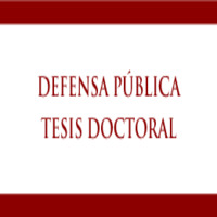 Invitación Defensa Pública de la Tesis Doctoral del candidato José Luis Lara Arroyo