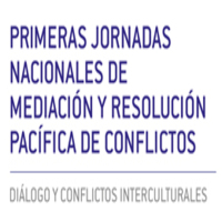Primeras Jornadas Nacionales de Mediación y Resolución pacífica de conflictos