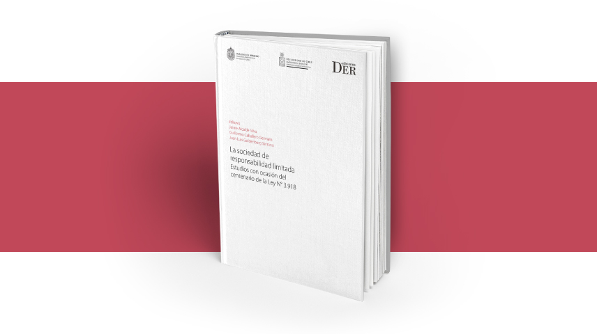 Lanzamiento de libro "La sociedad de responsabilidad limitada. Estudios con ocasión del centenario de la Ley N°3.918"