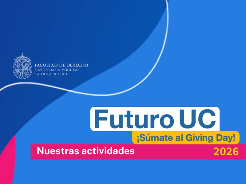 Futuro UC 2026 Derecho UC volverá a congregar a su comunidad para entregar becas de mantención a estudiantes